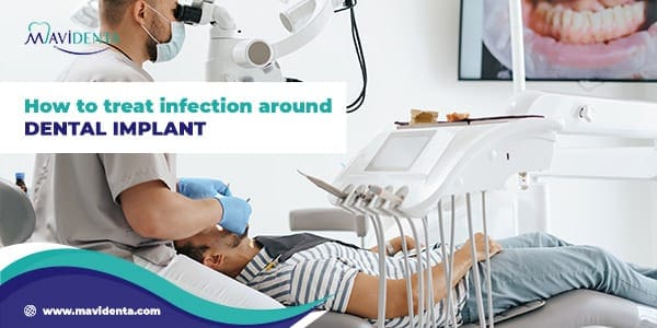 how to treat infection around dental implant